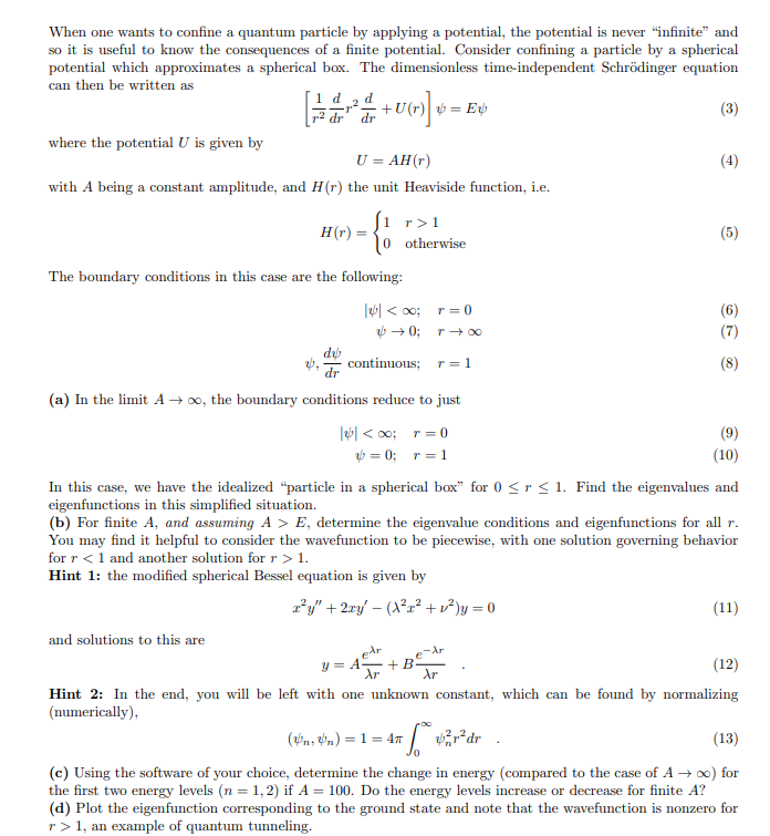 When One Wants To Confine A Quantum Particle By 