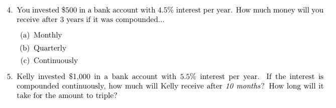 Solved 4. You invested $500 in a bank account with 4.5% | Chegg.com