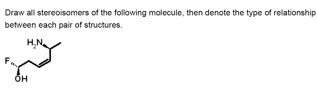 Solved Draw All Stereoisomers Of The Following Molecule 9521