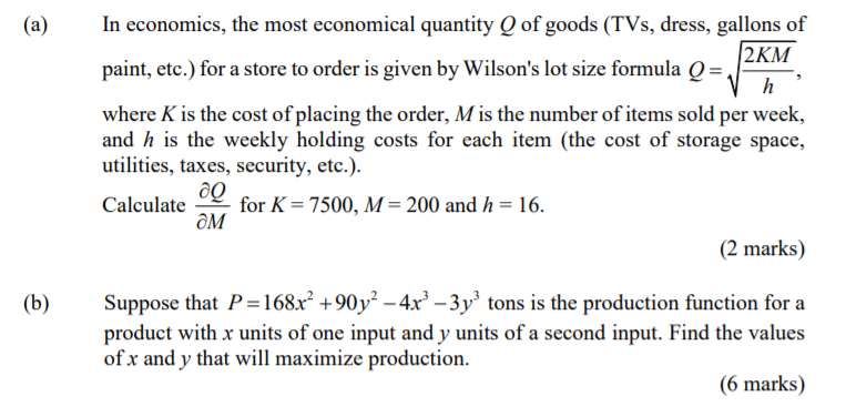Solved (a) In economics, the most economical quantity Q of