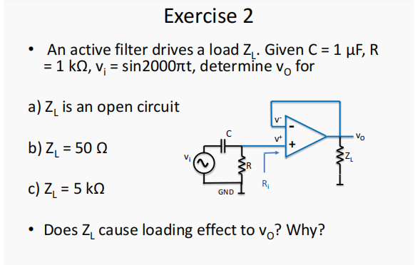 Solved Exercise 1 An RC filter drives a load Z. Given C = 1 | Chegg.com