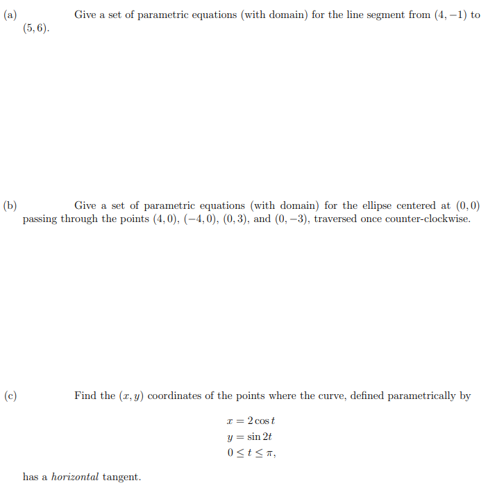Solved (a) Give a set of parametric equations (with domain) | Chegg.com