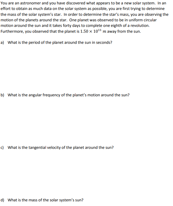 Solved You Are An Astronomer And You Have Discovered What Chegg Solved You Are An Astronomer And You Have Discovered What Chegg