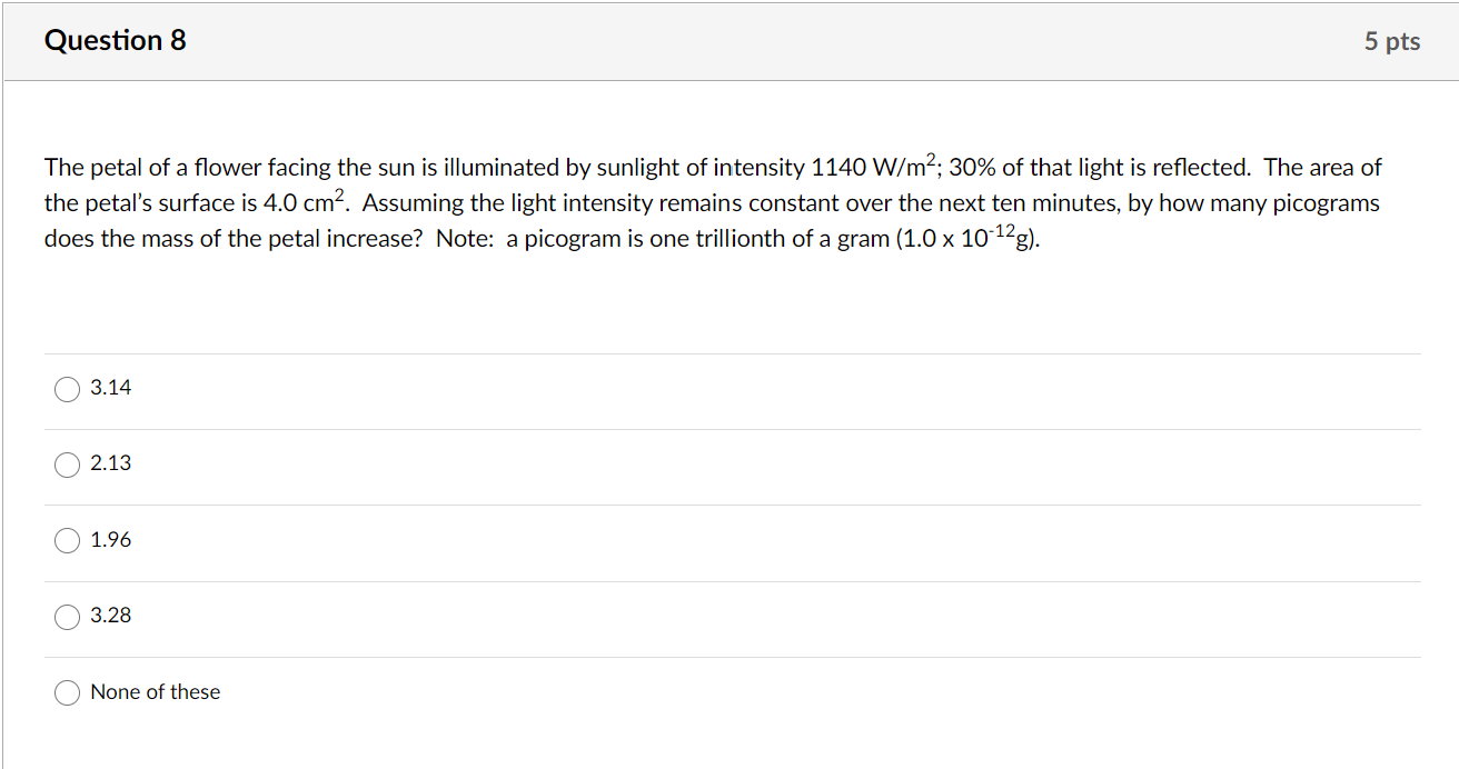 Solved Question 8 5 pts The petal of a flower facing the sun | Chegg.com