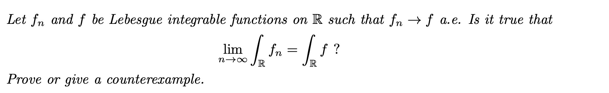 Solved Let Fn And F Be Lebesgue Integrable Functions On R | Chegg.com