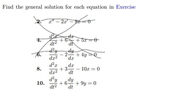 Solved Find the general solution for each equation in | Chegg.com