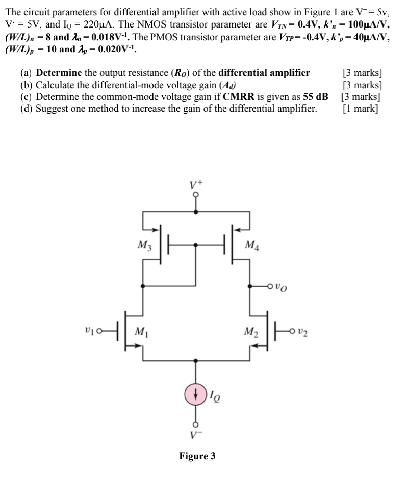 Solved The Circuit Parameters For Differential Amplifier Chegg Com