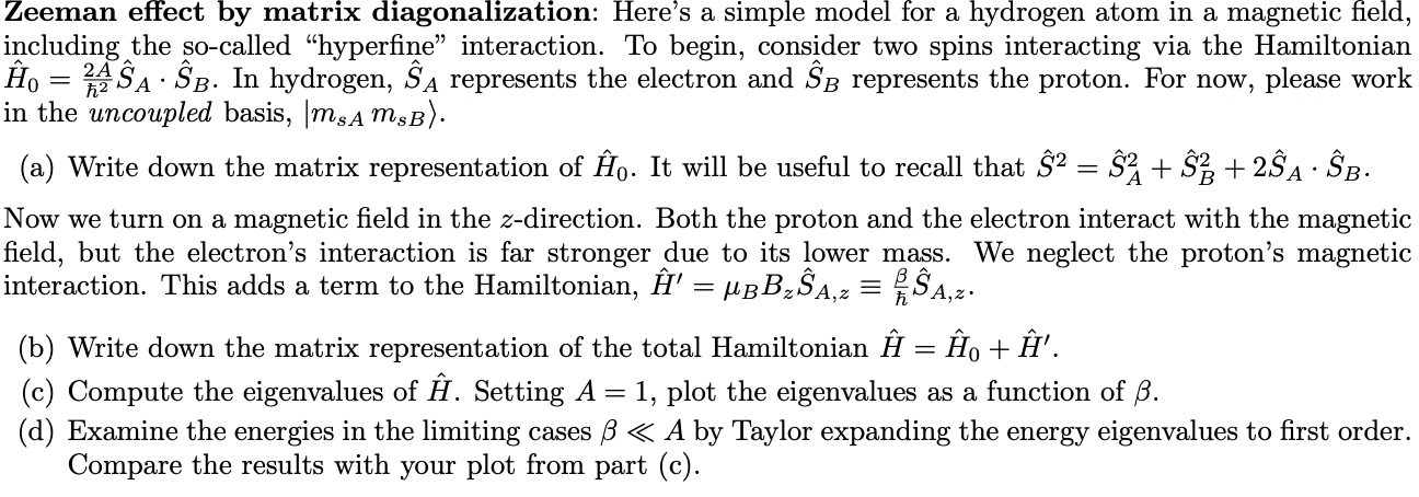 Zeeman effect by matrix diagonalization: Here's a | Chegg.com