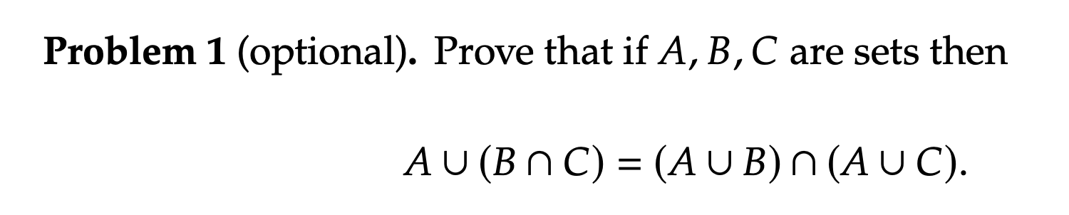 Solved Problem 1 (optional). ﻿Prove That If A,B,C ﻿are Sets | Chegg.com