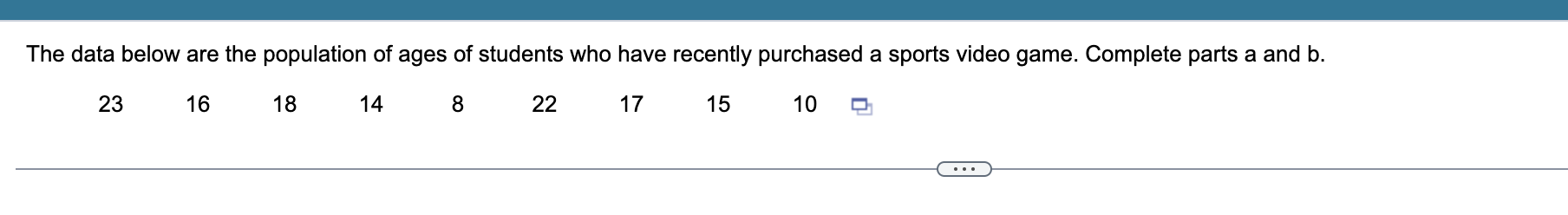 Solved The data below are the population of ages of students | Chegg.com