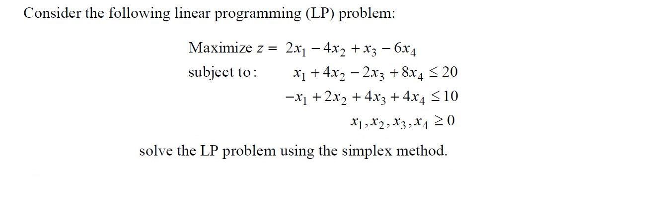 Solved Consider The Following Linear Programming Lp