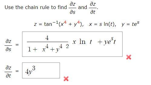 Use the chain rule to find \( \frac{\partial z}{\partial s} \) and \( \frac{\partial z}{\partial t} \). \[ \begin{array}{r} z