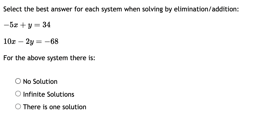 Solved Select the best answer for each system when solving | Chegg.com
