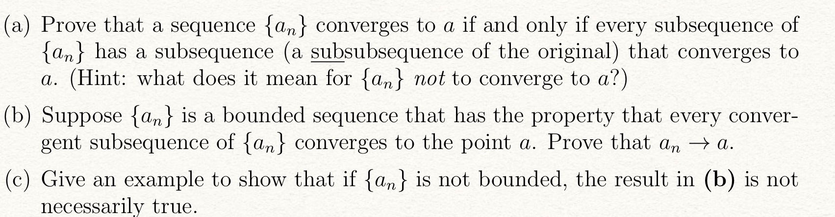 Solved (a) Prove that a sequence {an} converges to a if and | Chegg.com