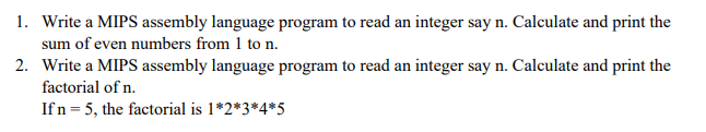 Solved 1. Write a MIPS assembly language program to read an | Chegg.com