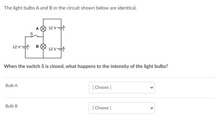 Solved The light bulbs A and B in the circuit shown below | Chegg.com