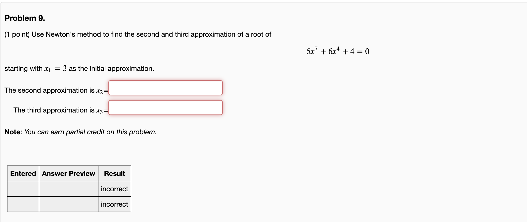 Solved Problem 9. (1 Point) Use Newton's Method To Find The | Chegg.com