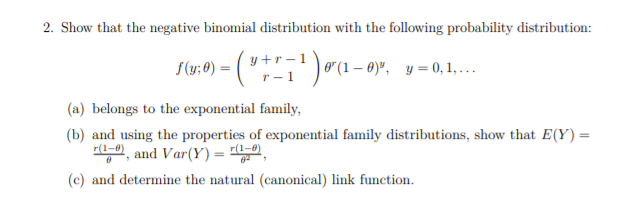 Solved $(3:0) 2. Show that the negative binomial | Chegg.com