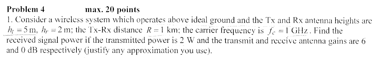 Problem 4max.20 points 1. Consider a wireless system | Chegg.com