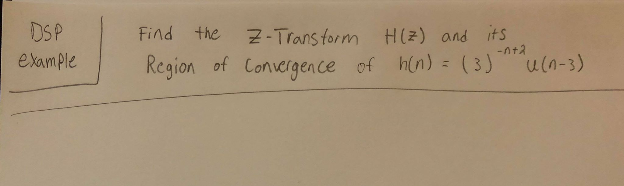 Z Transform Questions Solved DSP example Find Region the of Z-Transform | Chegg.com