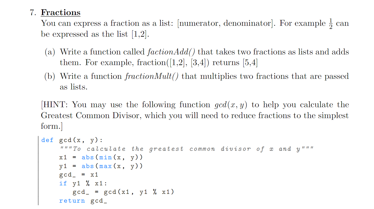 Solved 7. Fractions You can express a fraction as a list: | Chegg.com