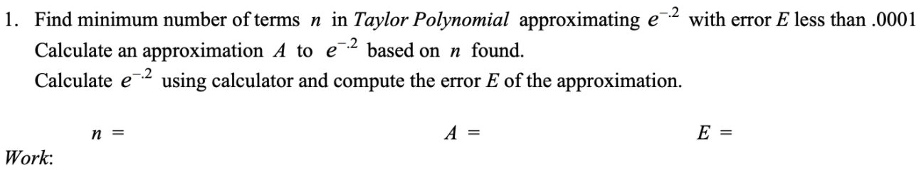 Solved ..2 1. Find minimum number of terms n in Taylor | Chegg.com