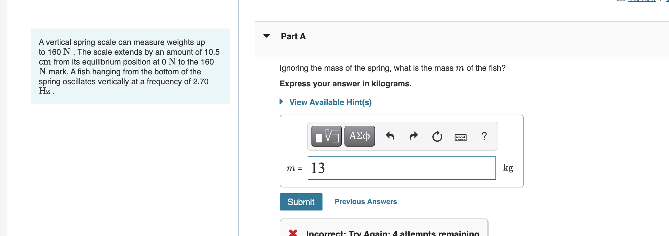 Solved A vertical spring scale can measure weights up Part A