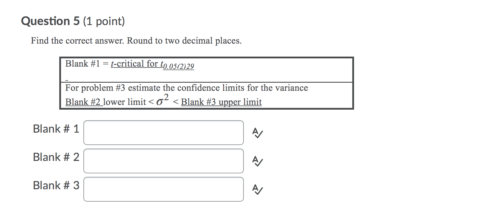 Solved Question 3 (2.8 points) A biologist was interested in | Chegg.com