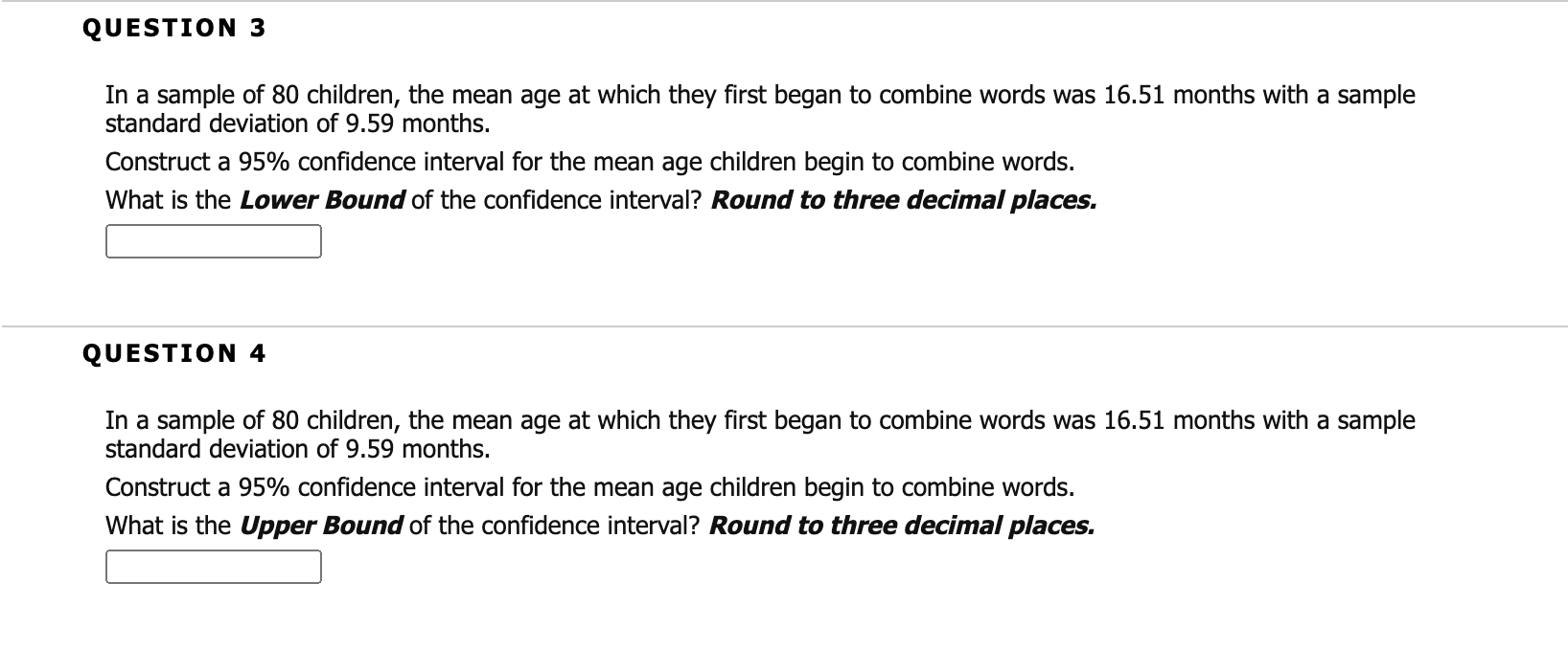 Solved QUESTION 3 In a sample of 80 children, the mean age | Chegg.com