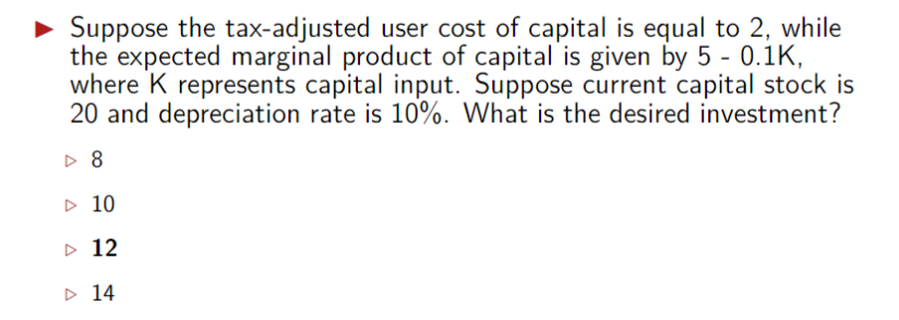 Solved Suppose the tax-adjusted user cost of capital is | Chegg.com
