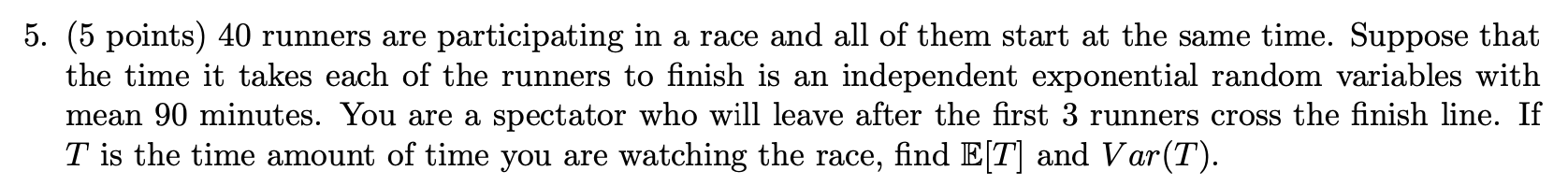 Solved 5. (5 points) 40 runners are participating in a race | Chegg.com