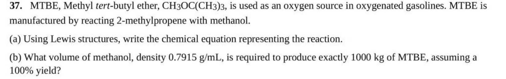 Solved 37. MTBE, Methyl Tert-butyl Ether, CH3OC(CH3)3, Is | Chegg.com