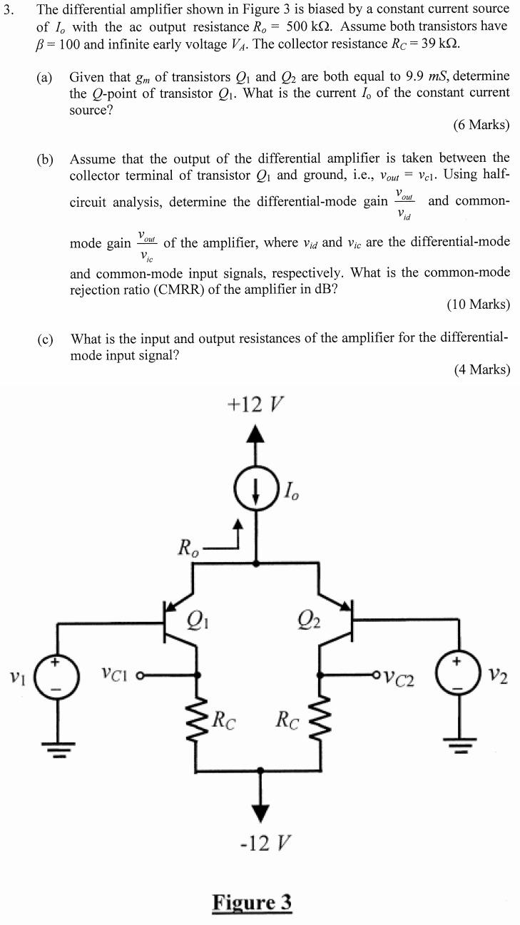 Solved 3. The differential amplifier shown in Figure 3 is | Chegg.com