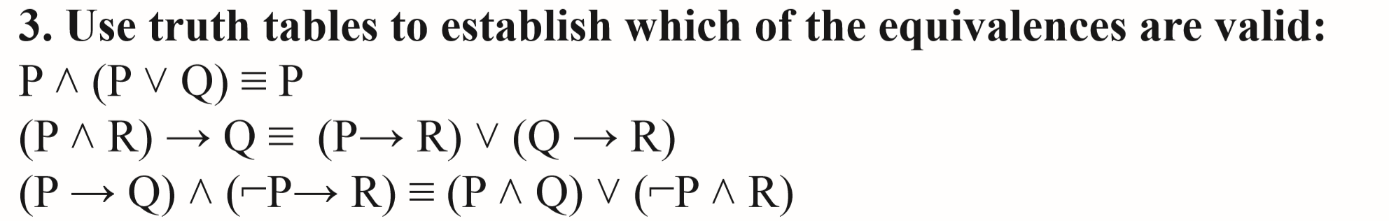 Solved 3. Use truth tables to establish which of the | Chegg.com