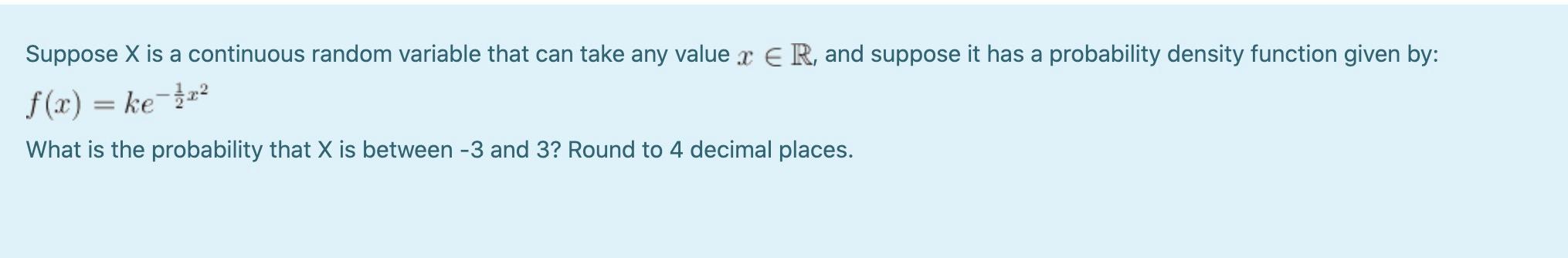 Solved Suppose X is a continuous random variable that can | Chegg.com