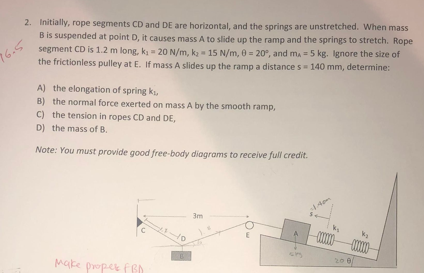 Solved 2. Initially, rope segments CD and DE are horizontal, | Chegg.com