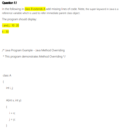 Solved In The Following In Class B Extends A Add Missing | Chegg.com