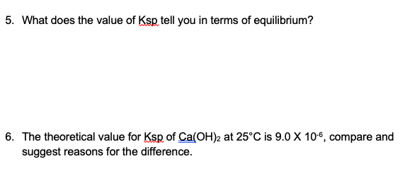 solved-5-what-does-the-value-of-ksp-tell-you-in-terms-of-chegg