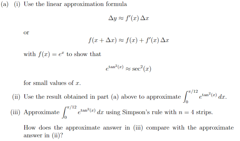 Solved a) (i) Use the linear approximation formula | Chegg.com