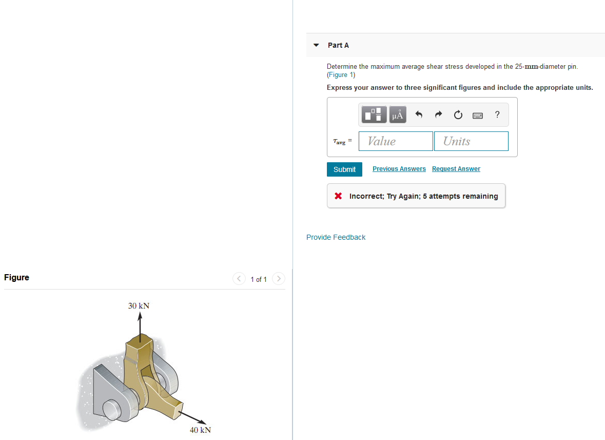 Solved Part A Determine the maximum average shear stress | Chegg.com