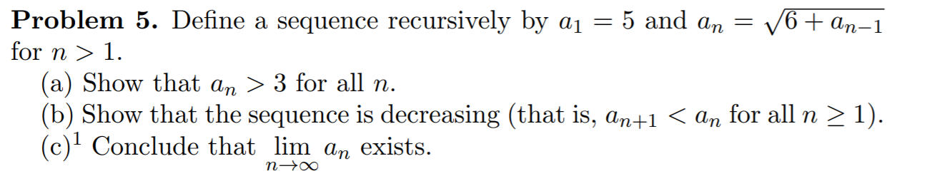 Solved Problem 5. Define a sequence recursively by aj = 5 | Chegg.com