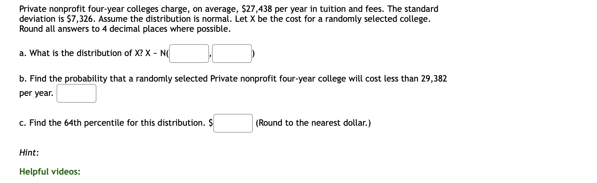 Solved Private nonprofit fouryear colleges charge, on