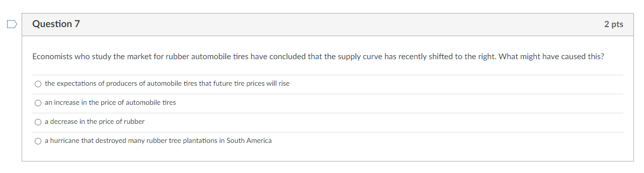 Solved Question 6 2 pts Which of the following would cause a | Chegg.com