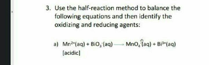 Solved 3. Use the half-reaction method to balance the | Chegg.com