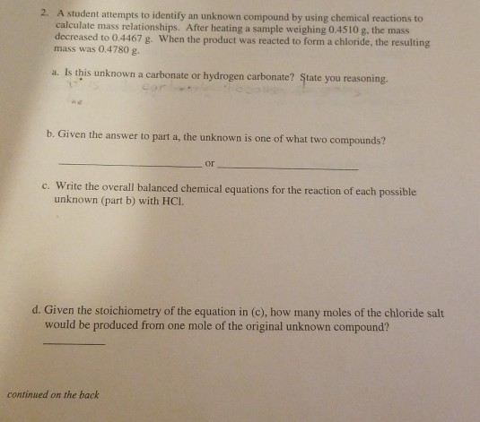 Solved 2. A student attempts to identify an unknown compound | Chegg.com