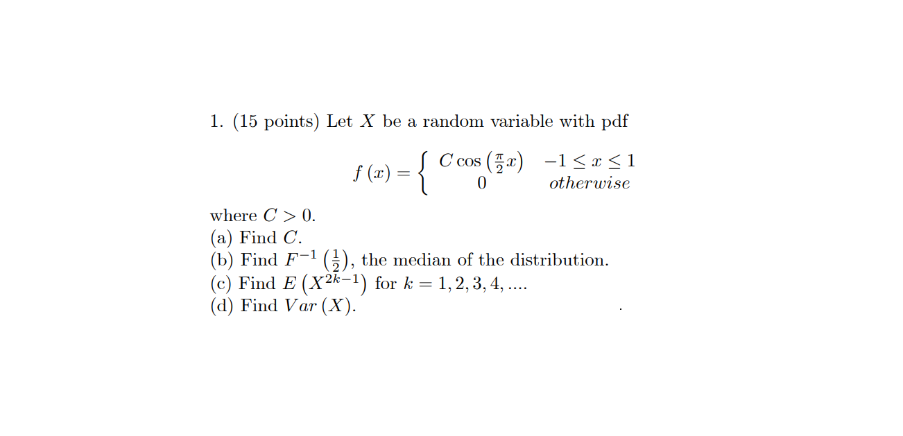 Solved 1. (15 points) Let X be a random variable with pdf C | Chegg.com