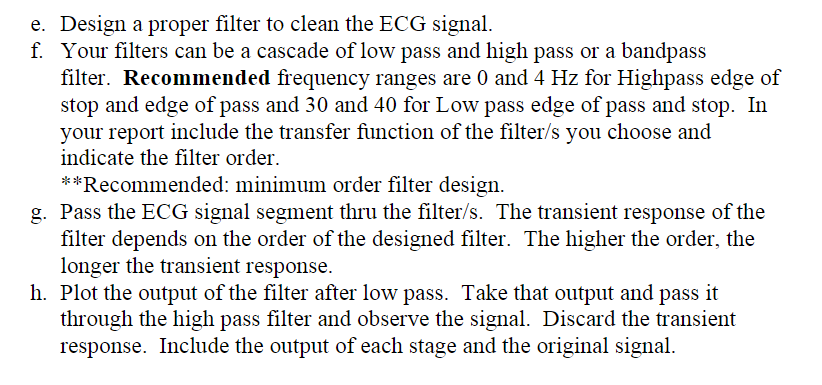 Solved e. Design a proper filter to clean the ECG signal. f. | Chegg.com