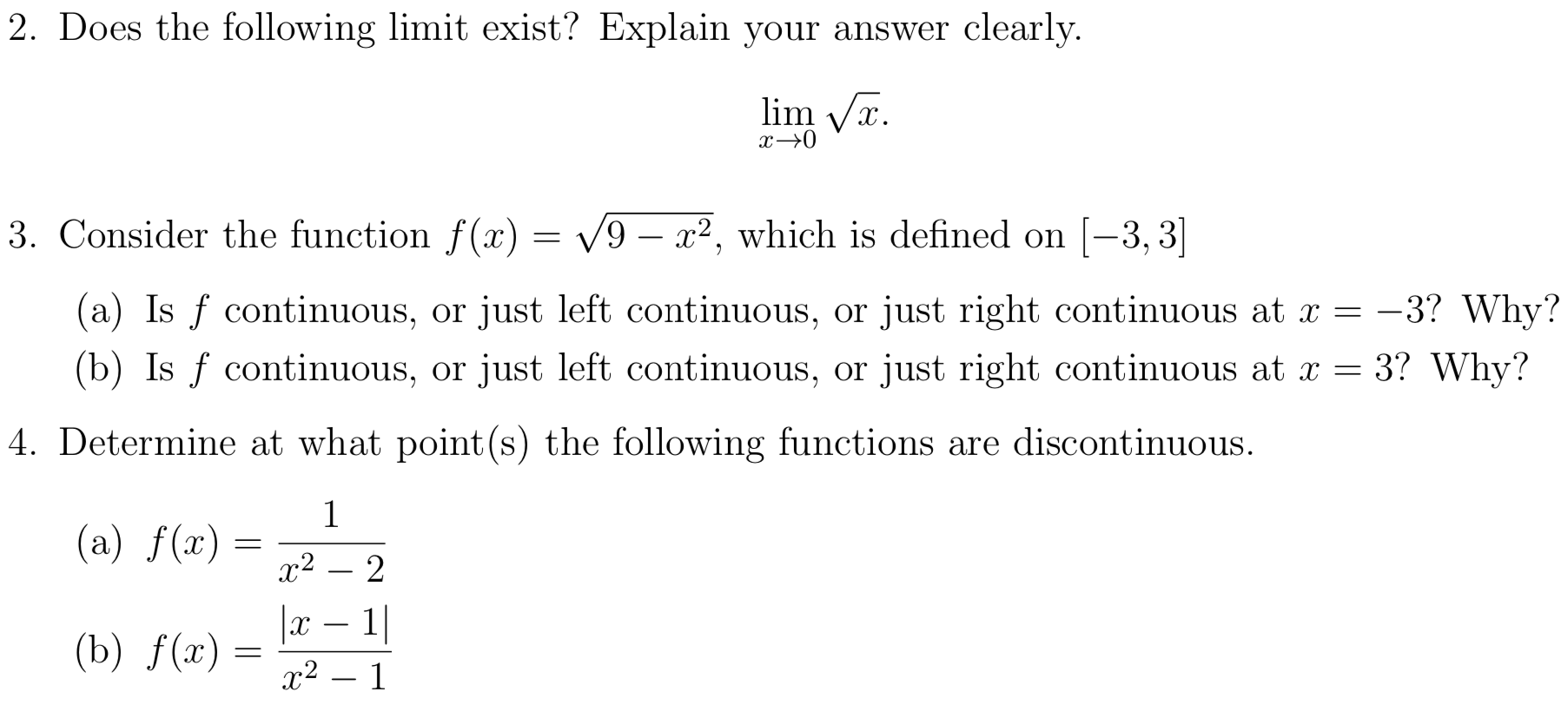 Solved 2. Does the following limit exist? Explain your | Chegg.com