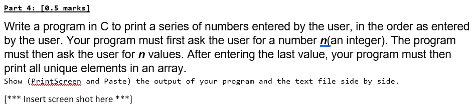 Solved Part 3: [0.5 marks] Write a program in C to print a | Chegg.com