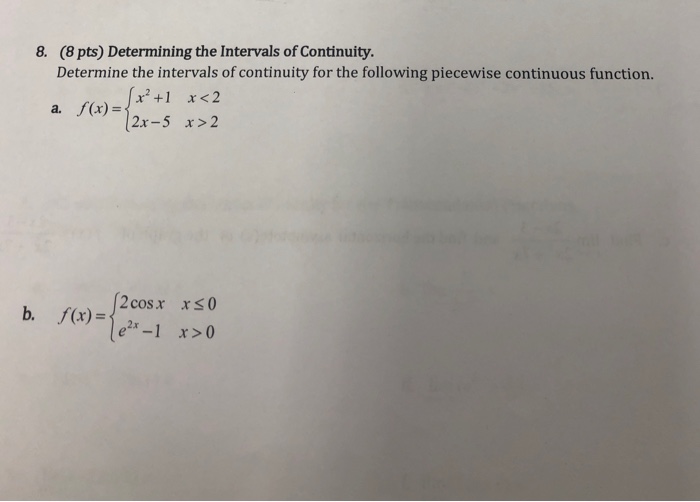 Solved 8. (8 pts) Determining the Intervals of Continuity | Chegg.com